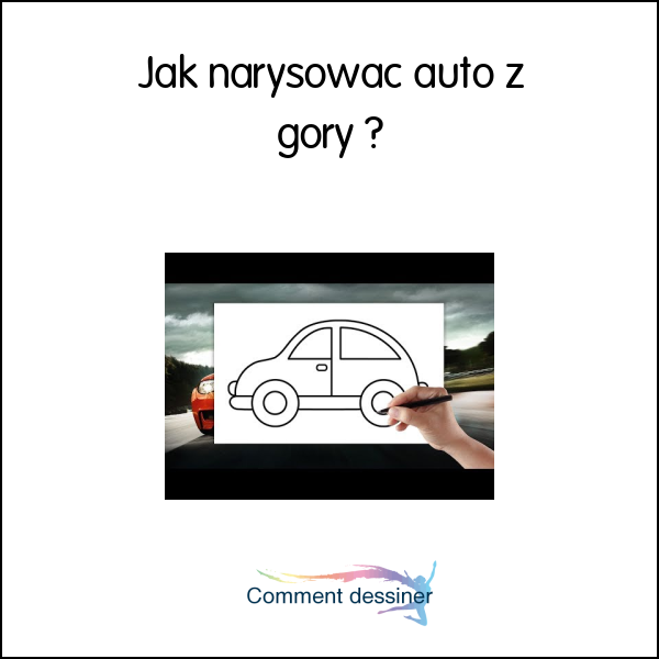 Jak narysować auto z góry